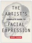 Image for The artist&#39;s complete guide to facial expression