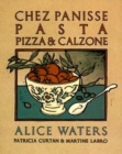 Image for Chez Panisse Pasta, Pizza, Calzone