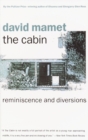 Image for The cabin: reminiscence and diversions