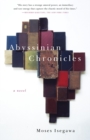 Image for Abyssinian Chronicles: A Novel