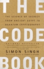 Image for Code Book: The Science of Secrecy from Ancient Egypt to Quantum Cryptography