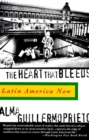 Image for The heart that bleeds: Latin America now