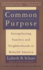 Image for Common Purpose: Strengthening Families and Neighborhoods to Rebuild America