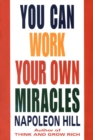 Image for You can work your own miracles