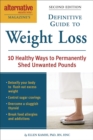 Image for Alternative Medicine Magazine&#39;s Definitive Guide to Weight Loss: 10 Healthy Ways to Permanently Shed Unwanted Pounds