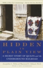 Image for Hidden in Plain View: A Secret Story of Quilts and the Underground Railroad