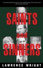 Image for Saints and Sinners: Walker Railey, Jimmy Swaggart, Madalyn Murray O&#39;Hair, Anton LaVey, Will Campbell , Matthew Fox