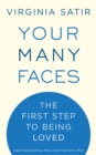 Image for Your many faces: the first step to being loved