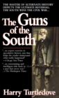 Image for The guns of the south.