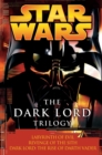 Image for Dark Lord Trilogy: Star Wars: Labyrinth of Evil Revenge of the Sith Dark Lord: The Rise of Darth Vader