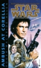 Image for Ambush at Corellia: Star Wars (The Corellian Trilogy) : book one