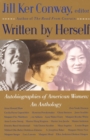 Image for Written by herself: autobiographies of American women : an anthology
