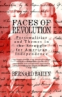 Image for Faces of revolution: personalities and themes in the struggle for American independence