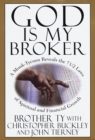 Image for God Is My Broker: A Monk-Tycoon Reveals the 7 1/2 Laws of Spiritual and Financial Growth