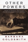 Image for Other powers: the age of suffrage, spiritualism, and the scandalous Victoria Woodhull