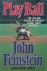 Image for Play Ball: The Life and Troubled Times of Major League Baseball