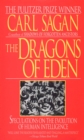 Image for Dragons of Eden: Speculations on the Evolution of Human Intelligence