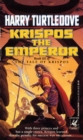 Image for Krispos the Emperor (The Tale of Krispos, Book Three)