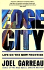 Image for Edge city: life on the new frontier