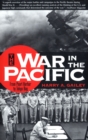 Image for The war in the Pacific: from Pearl Harbour to Tokyo Bay