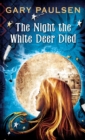 Image for Night the White Deer Died