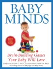 Image for Baby Minds: Brain-Building Games Your Baby Will Love