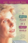 Image for Quiet Place in a Crazy World: Drawing Near to God through Prayer and Praise