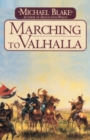Image for Marching to Valhalla: a novel of Custer&#39;s last days : No. 1.