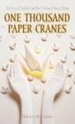 Image for One thousand paper cranes: the story of Sadako and the Children&#39;s Peace Statue