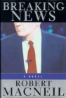Image for Breaking news: a novel