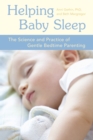 Image for Helping Baby Sleep: The Science and Practice of Gentle Bedtime Parenting