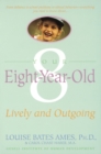 Image for Your Eight Year Old: Lively and Outgoing
