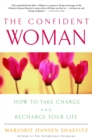Image for Confident Woman: How to Take Charge and Recharge Your Life