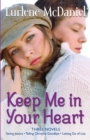 Image for Keep me in your heart: three novels