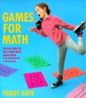 Image for Games for math: playful ways to help your child learn math from kindergarten to third grade