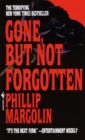Image for Gone, but not forgotten: omnibus, two novels in one volume ;and, After dark