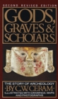 Image for Gods, Graves and Scholars: The Story of Archaeology