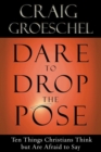 Image for Dare to Drop the Pose