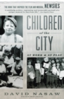 Image for Children of the city: at work and at play