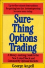 Image for Sure Thing Options: A Money-Making Guide to the New Listed Stock and Commodity Options Markets