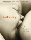 Image for Bestfeeding: How to Breastfeed Your Baby