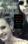 Image for Coming of Age: The True Adventures of Two American Teens