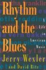 Image for Rhythm and the blues: a life in American music