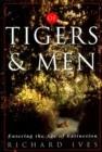 Image for Of tigers and men: entering the age of extinction