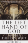 Image for Left Hand of God: A Biography of the Holy Spirit