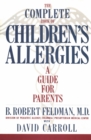 Image for Complete Book of Children&#39;s Allergies: A Guide for Parents