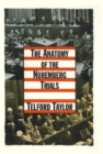 Image for The anatomy of the Nuremberg trials: a personal memoir