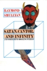 Image for Satan, Cantor, And Infinity And Other Mind-bogglin