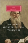 Image for Collected Shorter Fiction of Leo Tolstoy, Volume II: Introduction by John Bayley