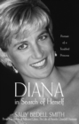Image for Diana in Search of Herself: Portrait of a Troubled Princess